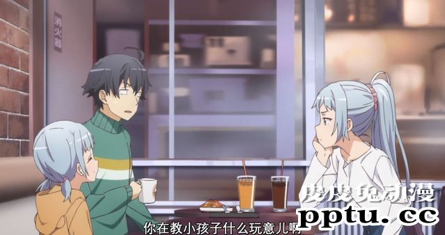 「我的青春恋爱物语果然有问题。完」1话剧情简析与“吐槽”