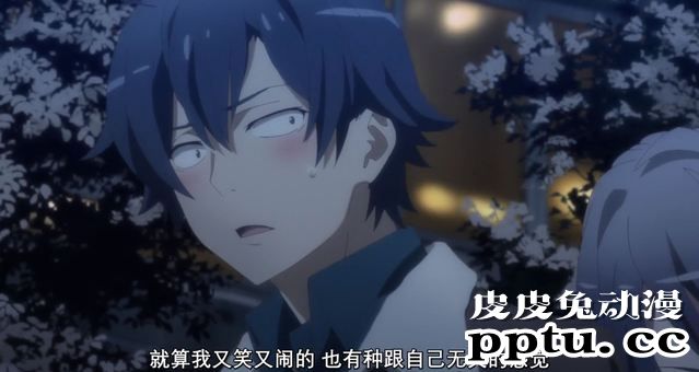 「我的青春恋爱物语果然有问题。完」2话剧情简析与吐槽