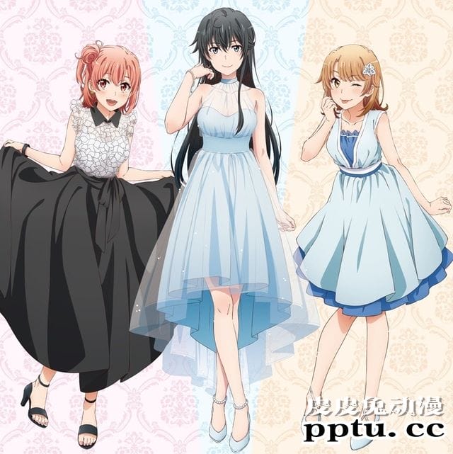 「我的青春恋爱物语果然有问题。完」动画BD第3卷特典公布