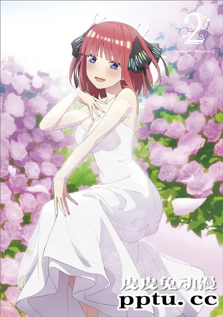 「五等分的新娘∬」BD&DVD第2卷发售封面公开-皮皮兔动漫